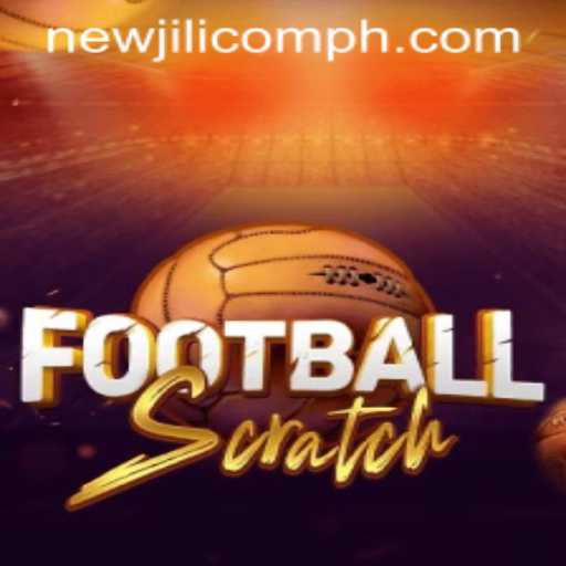 Discover FootballScratch: A New Online Gaming Experience with NewJiLi COM